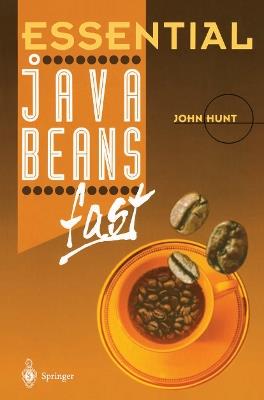 Essential JavaBeans fast - John Hunt - cover