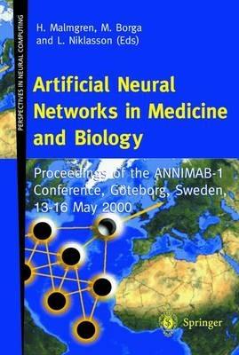 Artificial Neural Networks in Medicine and Biology: Proceedings of the ANNIMAB-1 Conference, Göteborg, Sweden, 13–16 May 2000 - cover