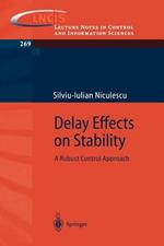 Delay Effects on Stability: A Robust Control Approach