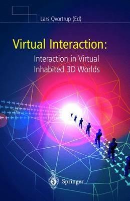 Virtual Interaction: Interaction in Virtual Inhabited 3D Worlds - cover