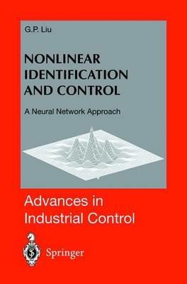 Nonlinear Identification and Control: A Neural Network Approach - G.P. Liu - cover