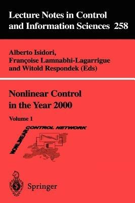 Nonlinear Control in the Year 2000: Volume 1 - cover