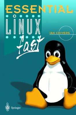 Essential Linux fast - Ian Chivers - cover