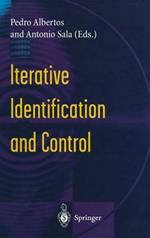 Iterative Identification and Control: Advances in Theory and Applications