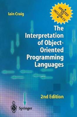 The Interpretation of Object-Oriented Programming Languages - Iain Craig - cover