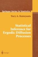 Statistical Inference for Ergodic Diffusion Processes - Yury A. Kutoyants - cover