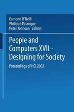 People and Computers XVII — Designing for Society: Proceedings of HCI 2003