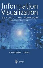 Information Visualization: Beyond the Horizon