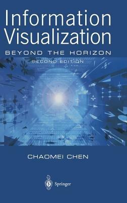 Information Visualization: Beyond the Horizon - Chaomei Chen - cover