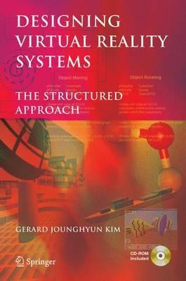 Designing Virtual Reality Systems: The Structured Approach - Gerard Kim - cover