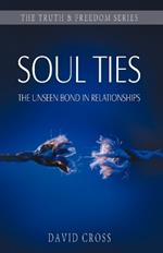 Soul Ties: The Unseen Bond in Relationships