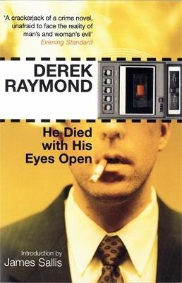 He Died with His Eyes Open: Factory 1 - Derek Raymond - cover