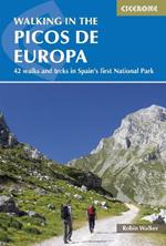 Walking in the Picos de Europa: 42 walks and treks in Spain's first National Park