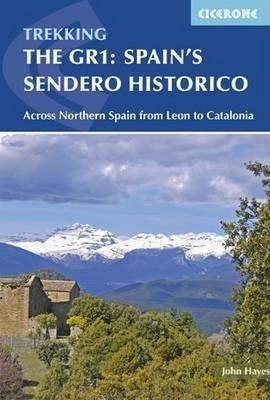 Spain and #039;s Sendero Historico: The GR1: Northern Spain - Picos to the Mediterranean - John Hayes - cover