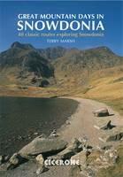 Great Mountain Days in Snowdonia: 40 classic routes exploring Snowdonia