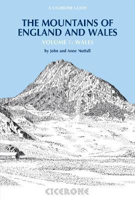 The Mountains of England and Wales: Vol 1 Wales - John Nuttall,Anne Nuttall - cover