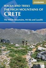 The High Mountains of Crete: The White Mountains, Psiloritis and Lassithi Mountains