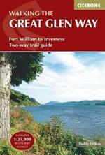 The Great Glen Way: Fort William to Inverness Two-way trail guide
