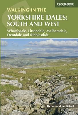Walking in the Yorkshire Dales: South and West: Wharfedale, Littondale, Malhamdale, Dentdale and Ribblesdale - Dennis Kelsall,Jan Kelsall - cover