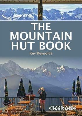 The Mountain Hut Book - Kev Reynolds - cover