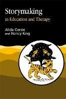 Storymaking in Education and Therapy