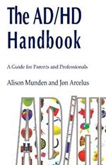 The ADHD Handbook: A Guide for Parents and Professionals