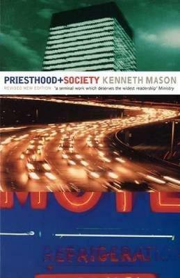 Priesthood and Society - Kenneth Mason - cover