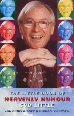 The Little Book of Heavenly Humour - Syd Little,Chris Gidney,Michael Cousell - cover