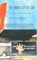 The Inner-city of God: The Diary of an East End Parson - John Pridmore - cover