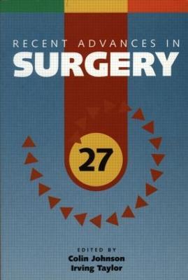 Recent Advances in Surgery 27 - Irving Taylor,Colin Johnson - cover