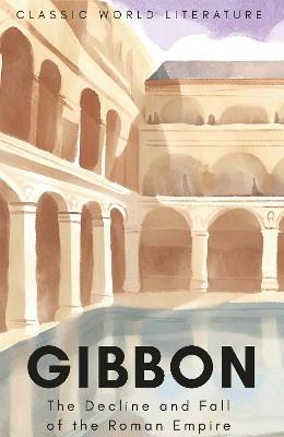 The Decline and Fall of the Roman Empire - Edward Gibbon - cover