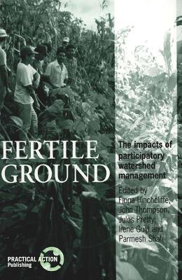 Fertile Ground: The impacts of participatory watershed management - cover