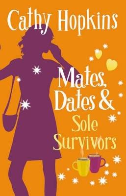 Mates, Dates and Sole Survivors - Cathy Hopkins - cover