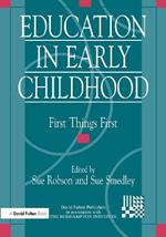 Education in Early Childhood: First Things First