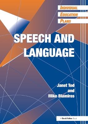 Individual Education Plans (IEPs): Speech and Language - Janet Tod,Mike Blamires - cover