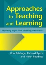 Approaches to Teaching and Learning: Including Pupils with Learnin Diffculties