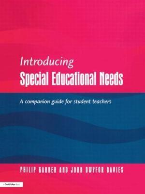 Introducing Special Educational Needs: A Guide for Students - Philip Gardner,John Dwyfor Davies - cover