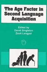 The Age Factor in Second Language Acquisition