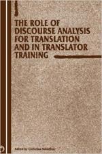 The Role of Discourse Analysis for Translation and Translator Training