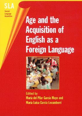 Age and the Acquisition of English as a Foreign Language - cover