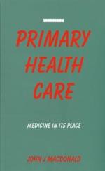 Primary Health Care: Medicine in Its Place
