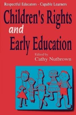 Respectful Educators - Capable Learners: Children's Rights and Early Education - cover
