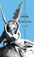 Catullus: The Poems - Gaius Valerius Catullus - cover