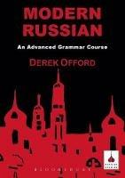 Modern Russian: An Advanced Grammar Course - Derek Offord - cover