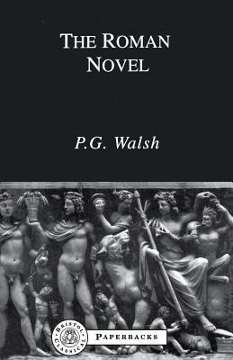 The Roman Novel - P. G. Walsh - cover