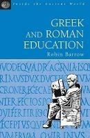 Greek and Roman Education - Robin Barrow - cover