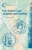 The Greek and Roman Historians - Timothy E. Duff - cover