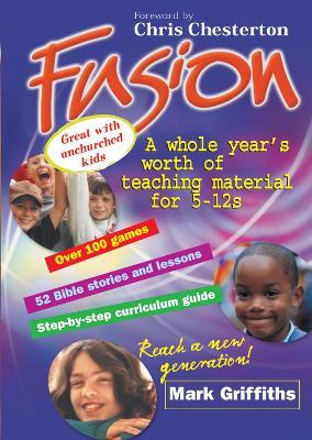Fusion: A whole year's worth of teaching for 5-12s - Mark Griffiths - cover