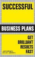 Successful Business Plans: Get Brilliant Results Fast - Michael Anderson,Jane Khedair - cover