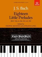 Eighteen Little Preludes BWV 924-8, 930, 933-43 & 999: Easier Piano Pieces 18